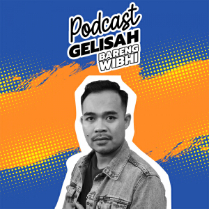 Podcast Gelisah