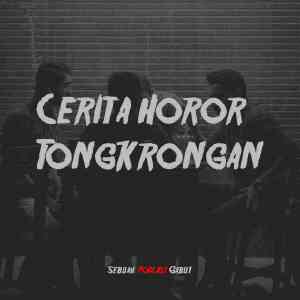 Cerita Horor Tongkrongan